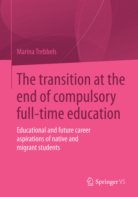 The transition at the end of compulsory full-time education - Marina Trebbels