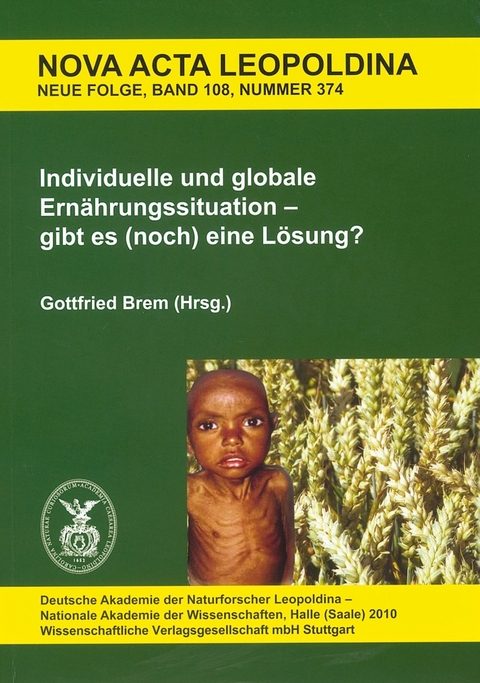 Individuelle und globale Ern&auml;hrungssituation &ndash; gibt es (noch) eine L&ouml;sung? - 