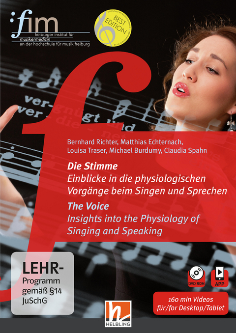 Die Stimme / The Voice. Einblicke in die physiologischen Vorg&auml;nge beim Singen und Sprechen - Bernhard Richter, Matthias Echternach, Louisa Traser, Michael Burdumy, Claudia Spahn
