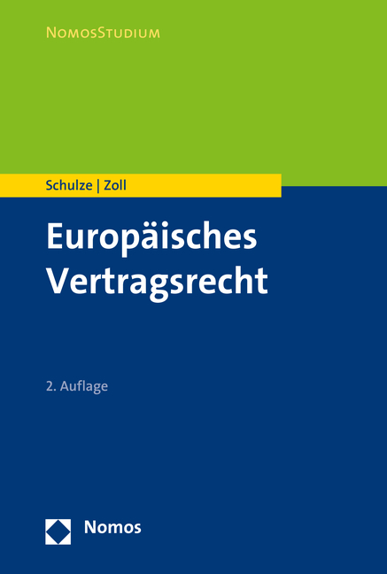 Europ&auml;isches Vertragsrecht - Reiner Schulze, Fryderyk Zoll