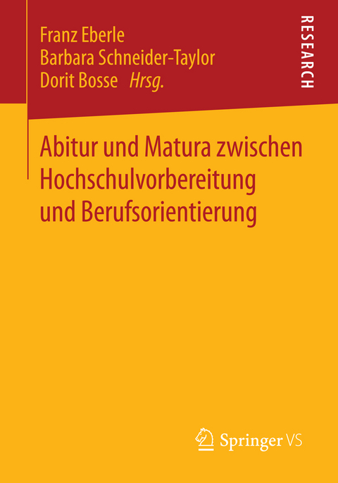 Abitur und Matura zwischen Hochschulvorbereitung und Berufsorientierung - 