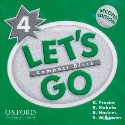 Let's Go: 4: Audio CD - K. Frazier, R. Nakata, B. Hoskins, S. Wilkinson