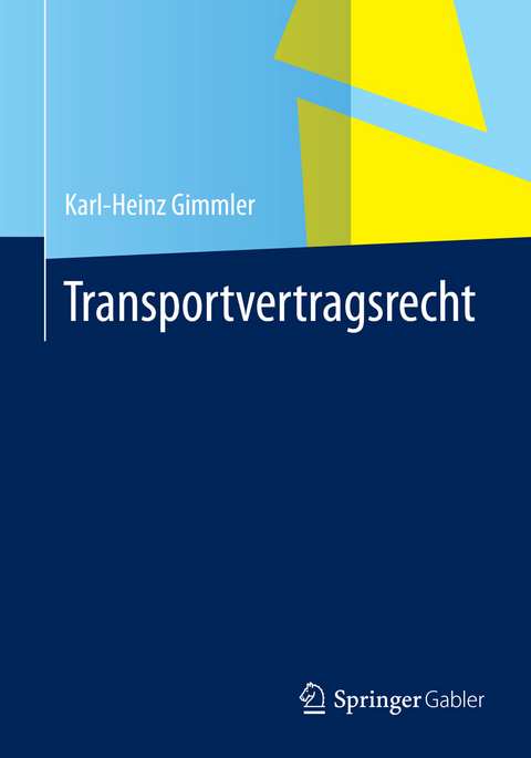 Transportvertragsrecht - Karlz-Heinz Gimmler