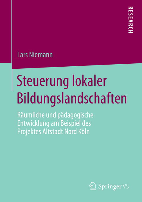 Steuerung lokaler Bildungslandschaften - Lars Niemann