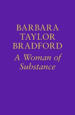 A Woman of Substance - Barbara Taylor Bradford