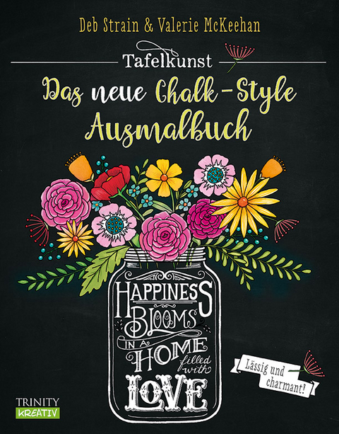 Tafelkunst. Das neue Chalk-Style-Ausmalbuch - Deb Strain, Valerie McKeehan