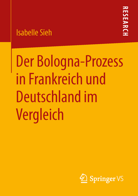 Der Bologna-Prozess in Frankreich und Deutschland im Vergleich - Isabelle Sieh