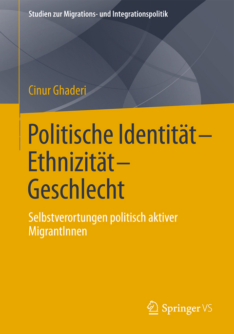 Politische Identit&auml;t-Ethnizit&auml;t-Geschlecht - Cinur Ghaderi