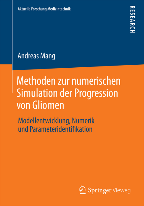 Methoden zur numerischen Simulation der Progression von Gliomen - Andreas Mang
