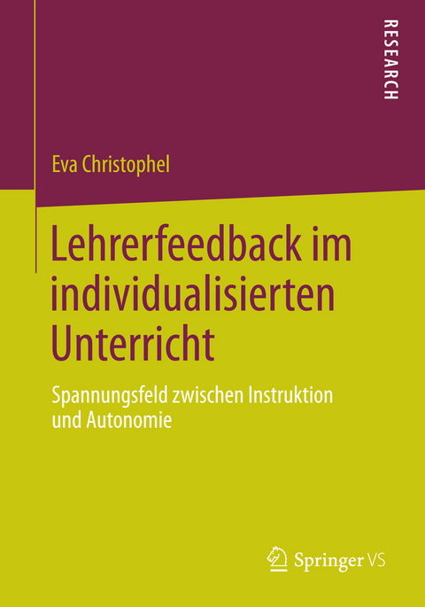 Lehrerfeedback im individualisierten Unterricht - Eva Christophel