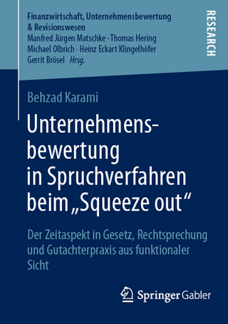 Unternehmensbewertung in Spruchverfahren beim „Squeeze out