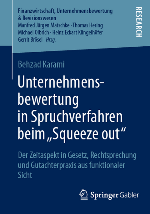 Unternehmensbewertung in Spruchverfahren beim &bdquo;Squeeze out" - Behzad Karami