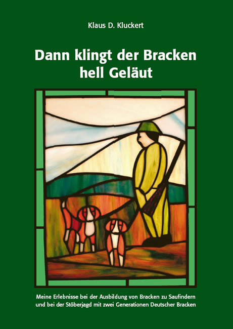 Dann klingt der Bracken hell Gel&auml;ut - Klaus D. Kluckert