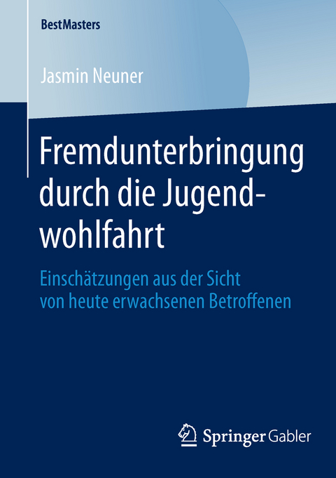 Fremdunterbringung durch die Jugendwohlfahrt - Jasmin Neuner