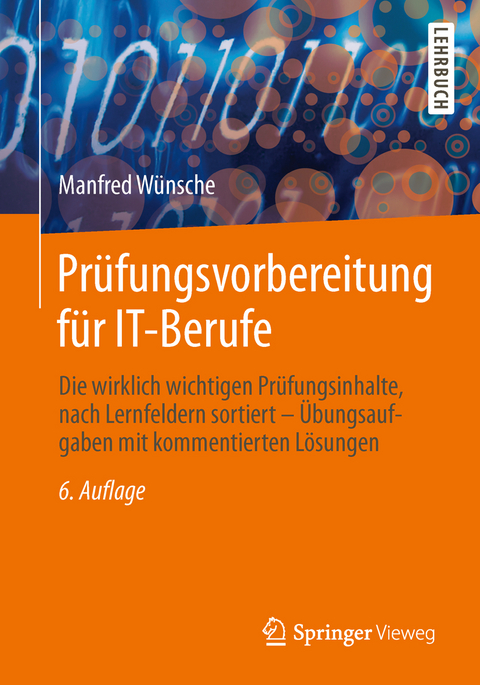 Prüfungsvorbereitung für IT-Berufe - Manfred Wünsche