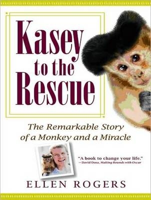Kasey to the Rescue - Ellen Rogers