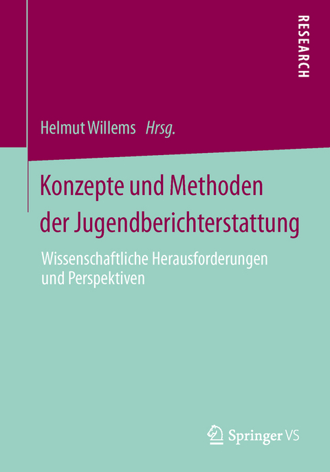 Konzepte und Methoden der Jugendberichterstattung - 