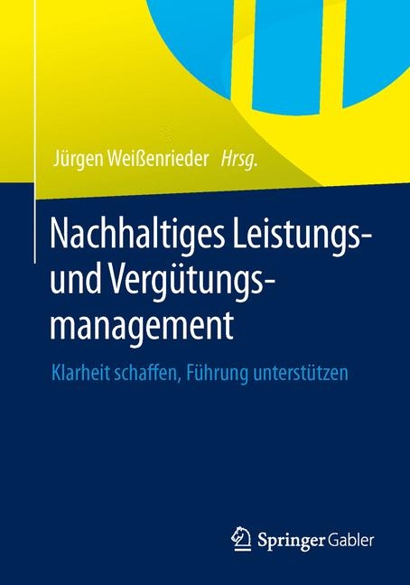 Nachhaltiges Leistungs- und Verg&uuml;tungsmanagement - 