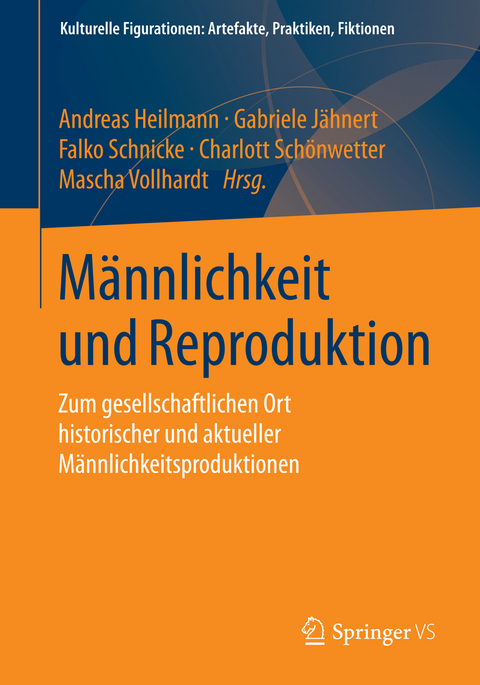 M&auml;nnlichkeit und Reproduktion - 