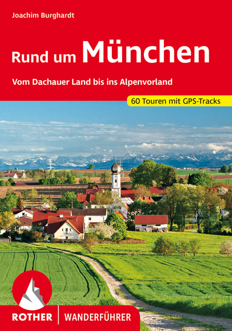 Rund um M&uuml;nchen - Joachim Burghardt
