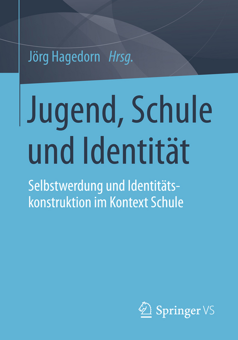 Jugend, Schule und Identit&auml;t - 