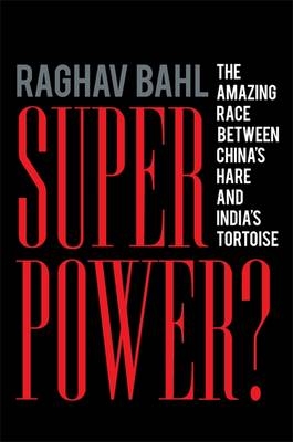 Superpower? - Raghav Bahl