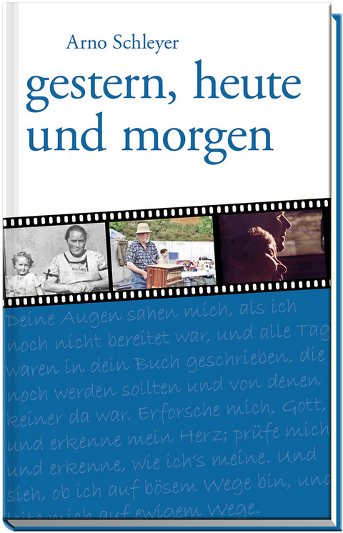 Gestern, heute und morgen - Arno Schleyer