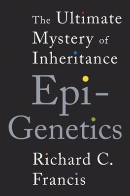 Epigenetics - Richard C. Francis