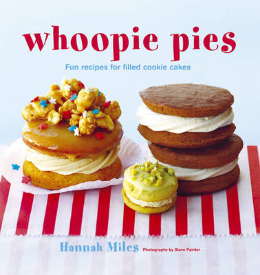Whoopie Pies - Hannah Miles