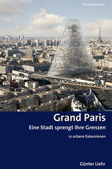 Grand Paris - G&uuml;nter Liehr