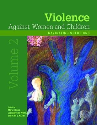 Violence Against Women and Children, Volume 2 - 