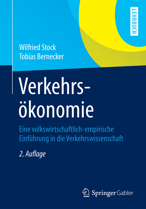 Verkehrs&ouml;konomie - Wilfried Stock, Tobias Bernecker