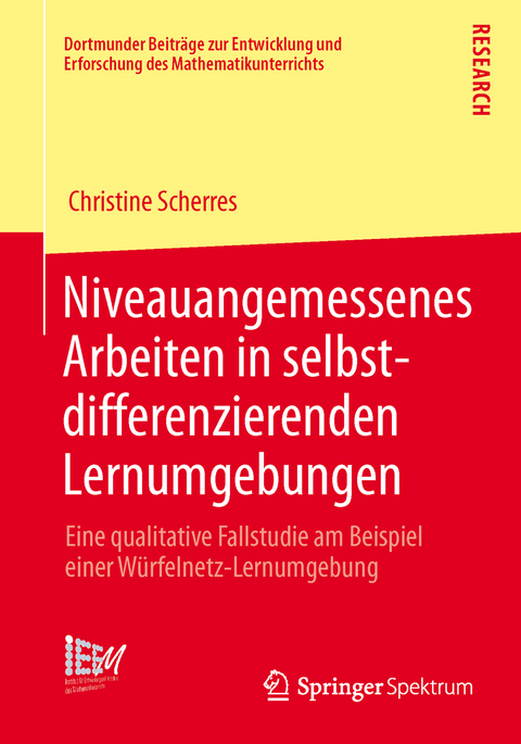 Niveauangemessenes Arbeiten in selbstdifferenzierenden Lernumgebungen - Christine Scherres