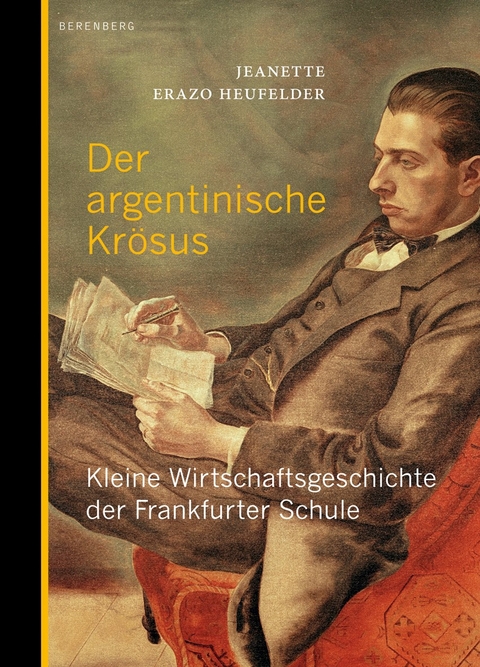Der argentinische Kr&ouml;sus - Jeanette Erazo Heufelder