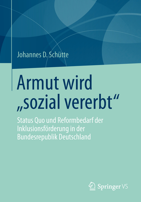 Armut wird &bdquo;sozial vererbt&ldquo; - Johannes D. Sch&uuml;tte