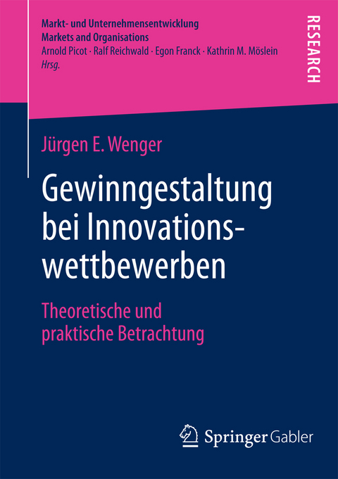 Gewinngestaltung bei Innovationswettbewerben - J&uuml;rgen E. Wenger