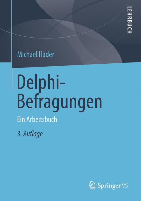Delphi-Befragungen - Michael H&auml;der