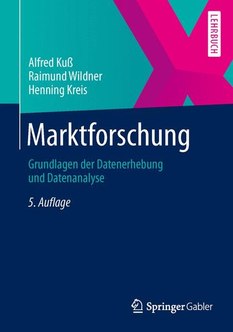 Marktforschung - Alfred Ku&szlig;, Raimund Wildner, Henning Kreis