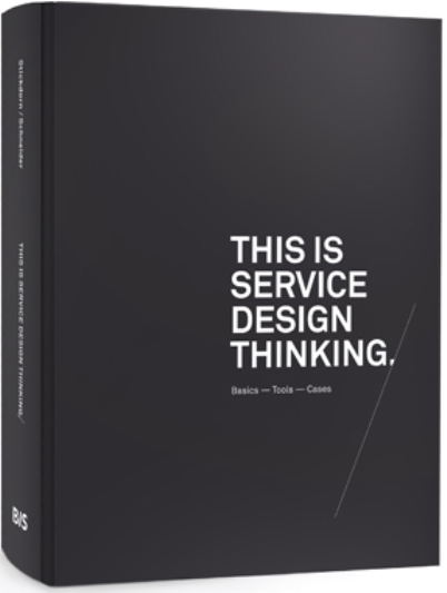 This Is Service Design Thinking - Marc Stickdorn, Jakob Schneider