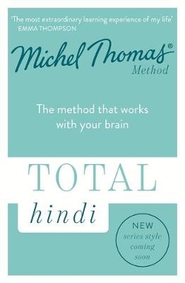 Total Hindi (Learn Hindi with the Michel Thomas Method) - Akshay Bakaya