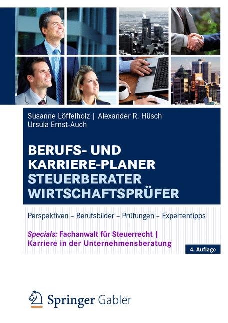 Berufs- und Karriere-Planer Steuerberater | Wirtschaftspr&uuml;fer - Susanne L&ouml;ffelholz, Alexander H&uuml;sch, Ursula Ernst-Auch