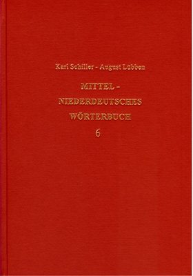 Mittelniederdeutsches W&ouml;rterbuch - Band 6 - Karl Schiller, August L&uuml;bben