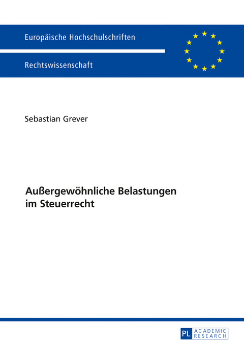 Außergewoehnliche Belastungen im Steuerrecht - Sebastian Grever
