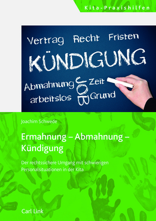 Ermahnung - Abmahnung - Kündigung