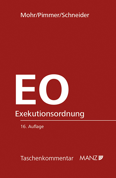 Exekutionsordnung - EO - Franz Mohr, Herbert Pimmer, Schneider Birgit