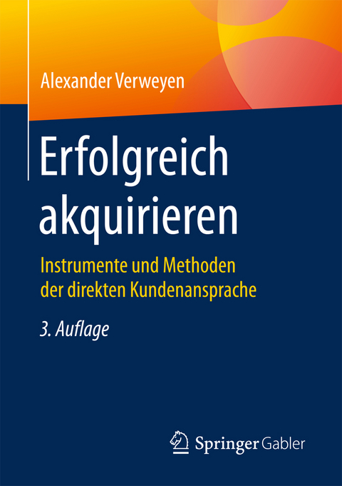 Erfolgreich akquirieren - Alexander Verweyen
