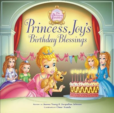 Princess Joy's Birthday Blessing - Jeanna Young, Jacqueline Kinney Johnson