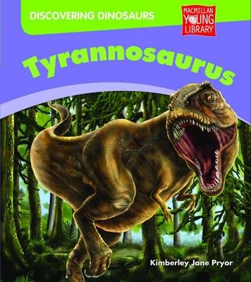 Discovering Dinosaurs Tyrannosaurus