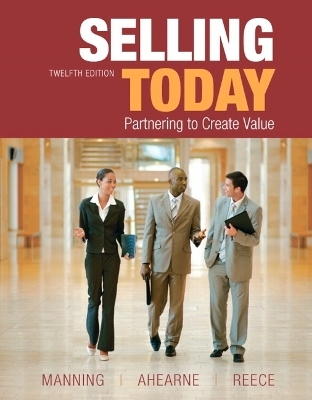 Selling Today - Gerald L. Manning, Michael Ahearne, Barry L. Reece