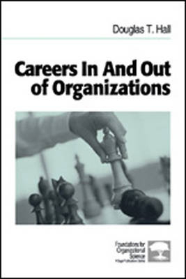 Careers In and Out of Organizations - Douglas T. Hall